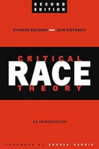 Critical Race Theory: An Introduction, Second Edition