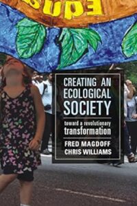Creating an Ecological Society: Toward a Revolutionary Transformation