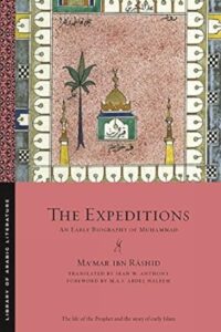The Expeditions: An Early Biography of Muhammad