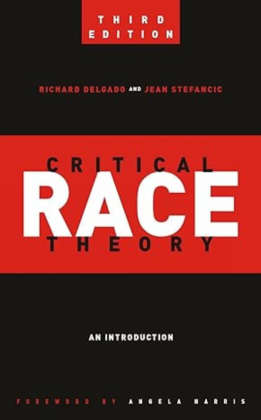 Critical Race Theory: An Introduction, 3rd Edition