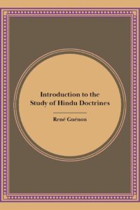 Introduction to the Study of the Hindu Doctrines (Freshly recomposed edition)