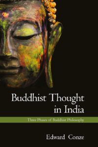 Buddhist Thought in India: Three Phases of Buddhist Philosophy