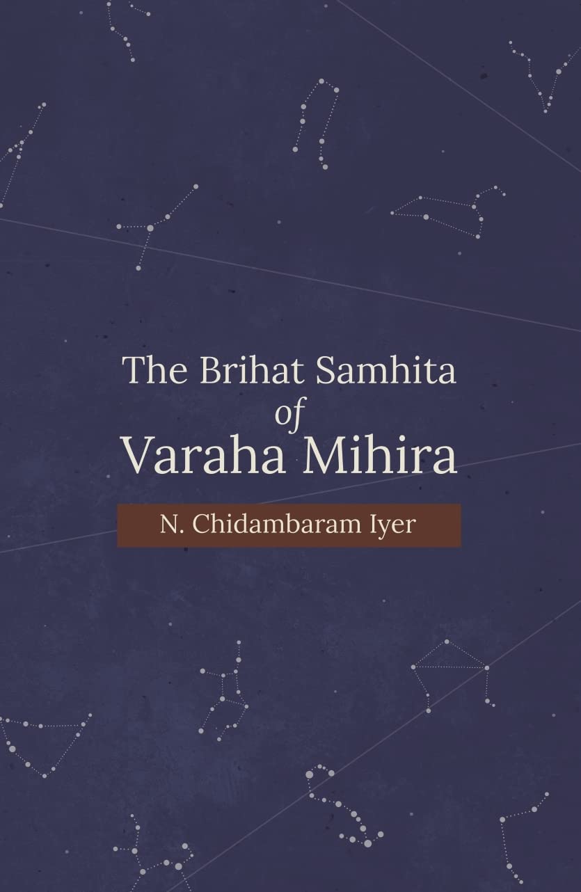The Brihat Samhita of Varaha Mihira | Both parts in one softcover binding | Complete and Unabridged (Revised, newly composed text edition)