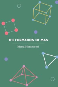 The Formation of Man (Revised, newly composed text edition)