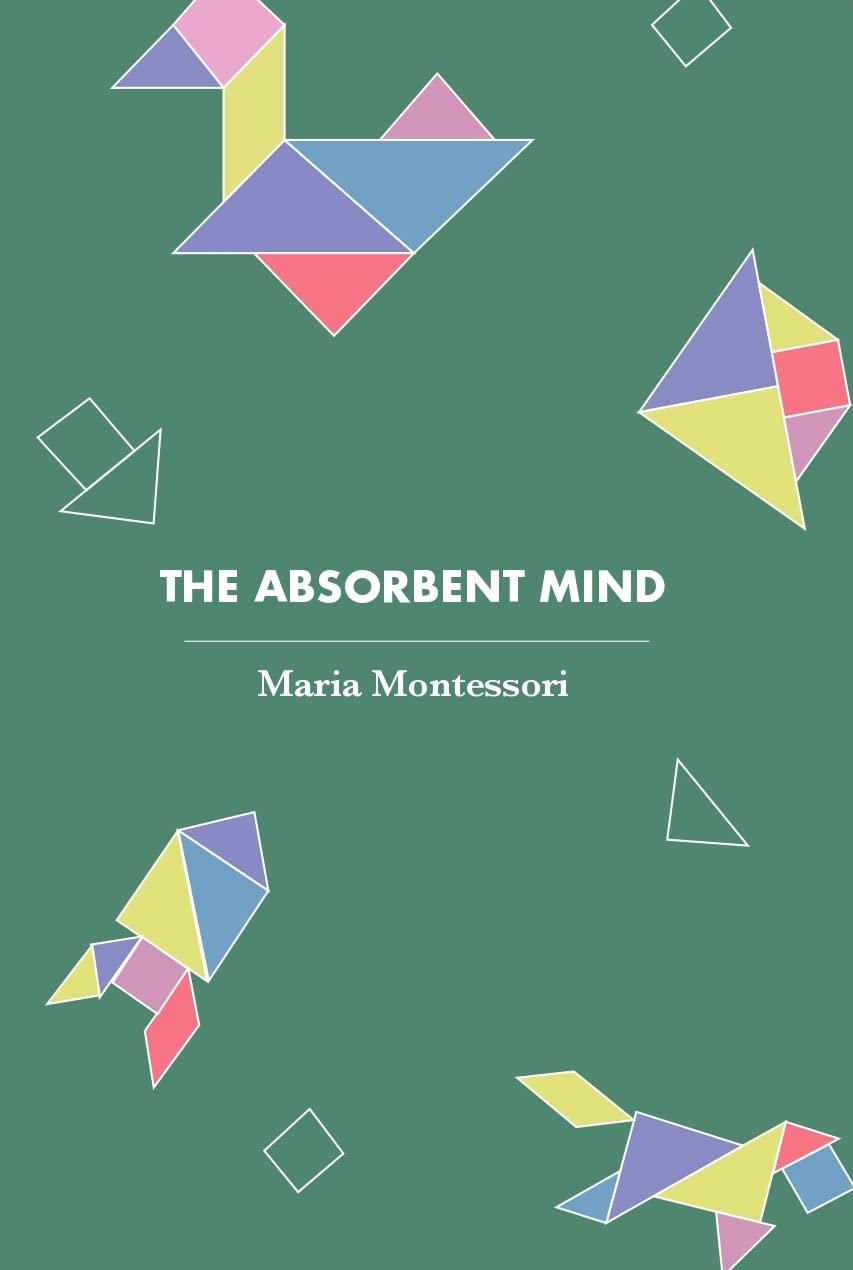 The Absorbent Mind (Revised, newly composed text edition)