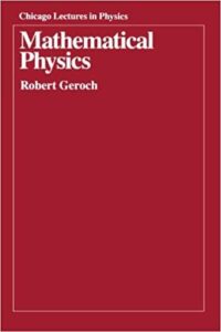 Mathematical Physics (Chicago Lectures in Physics)