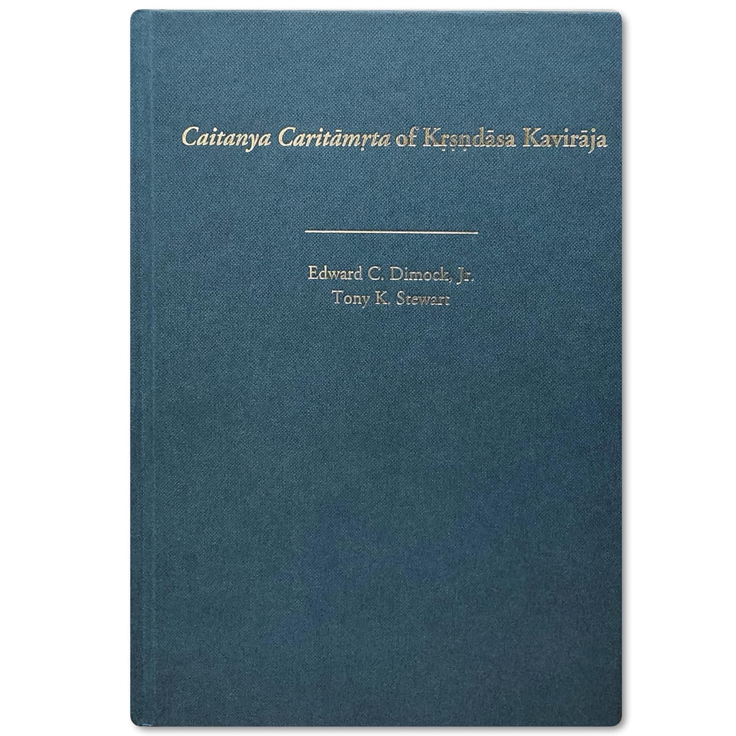 Caitanya Caritamrta of Krsnadasa Kaviraja: A Translation and Commentary