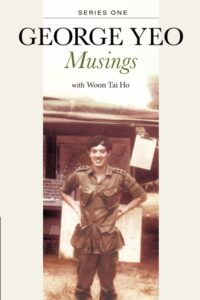 George Yeo: Musings Series One