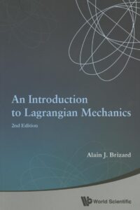 Introduction To Lagrangian Mechanics, An (2Nd Edition)