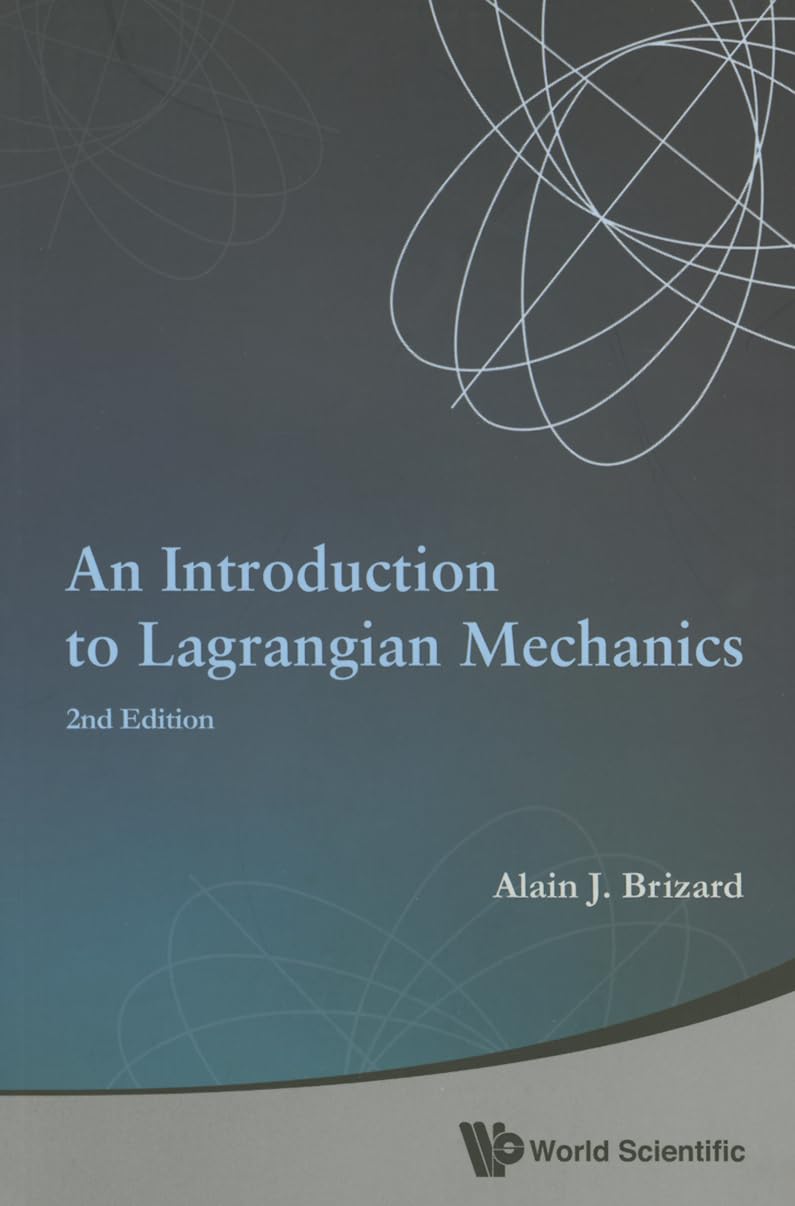 Introduction To Lagrangian Mechanics, An (2Nd Edition)