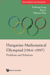 Hungarian Mathematical Olympiad (1964-1997): Problems And Solutions