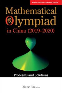 Mathematical Olympiad In China (2019-2020): Problems And Solutions