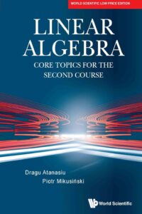 Linear Algebra: Core Topics For The Second Course