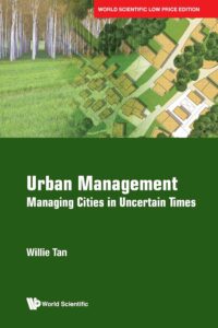 Urban Management: Managing Cities In Uncertain Times