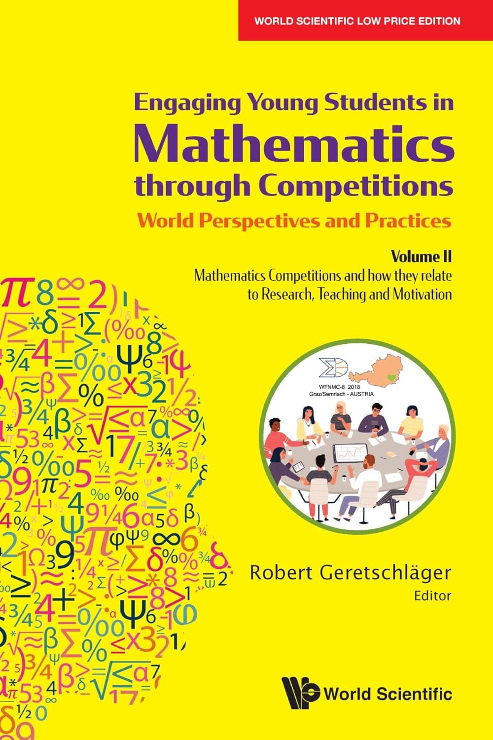 Engaging Young Students In Mathematics Through Competitions - World Perspectives And Practices: Volume Ii - Mathematics Competitions And How They Relate To Research, Teaching And Motivation