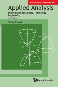 Applied Analysis: Mathematics For Science, Technology, Engineering (Third Edition)