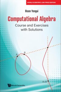 Computational Algebra: Course And Exercises With Solutions