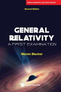 General Relativity: A First Examination (Second Edition)