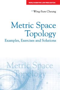 Metric Space Topology: Examples, Exercises And Solutions