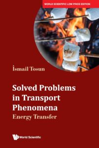 Solved Problems In Transport Phenomena: Energy Transfer