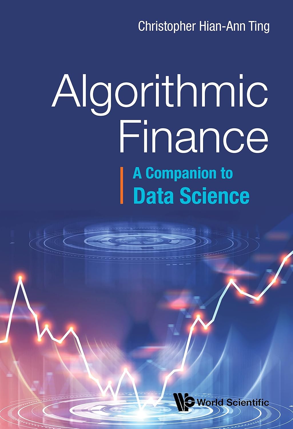 Algorithmic Finance: A Companion To Data Science