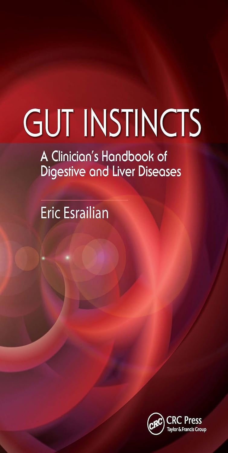 Gut Instincts: A Clinician's Handbook of Digestive and Liver Diseases