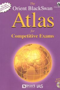 ORIENT BLACKSWAN ATLAS FOR COMPETITIVE EXAMS