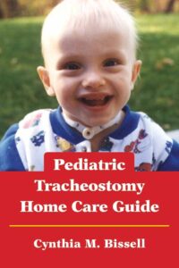 Pediatric Tracheostomy Home Care Guide