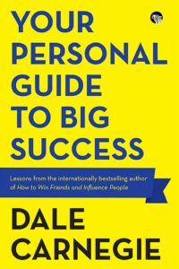 Your Personal Guide To Big Success